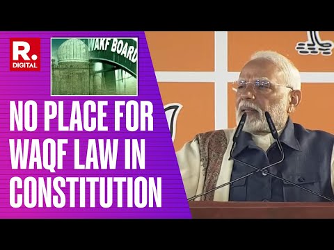 There Is No Place For WAQF Law In Indian Constitution, Says, PM Modi