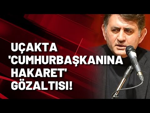 Ümit Zileli'ye uçakta gözaltı!