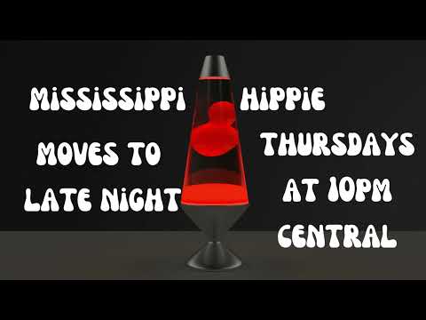 Mississippi Hippie moves to late night schedule change update
MS Hippie is moving to late night Thurdays at 10pm central !!!