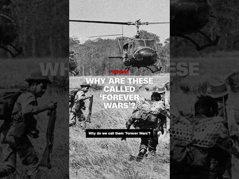 Why are these called 'forever wars'?