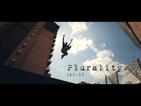Plurality (pt.3) | Parkour.