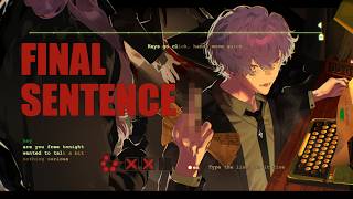 【FINAL SENTENCE】there is no ESCape ⌨️