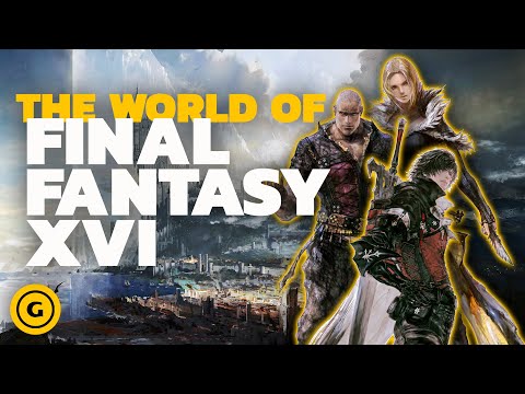 Final Fantasy 16's World Explained