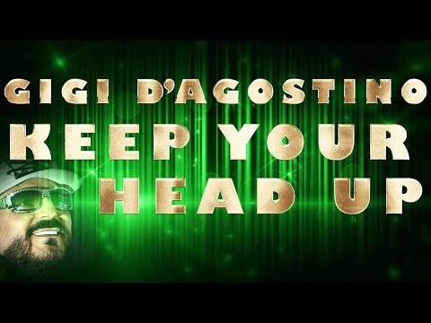 Gigi D'Agostino - Keep Your Head Up [ From the EP: "Gigi's Time" ]