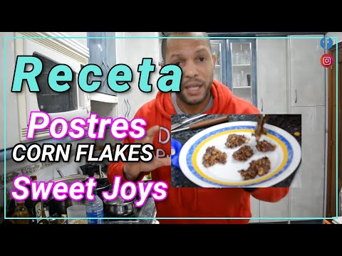 El Postre mas rápido hecho en casa "Cornflakes Sweet Joys"