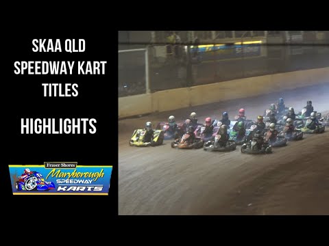 SKAA QLD Speedway Kart Titles - Highlights - Maryborough Speedway - 6/5/2023 - dirt track racing video image