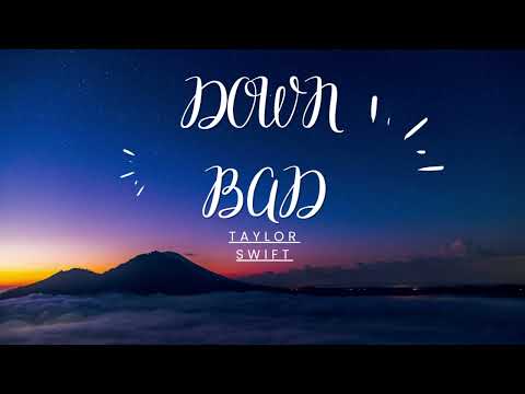 Taylor Swift - Down Bad (Lyrics) 2024