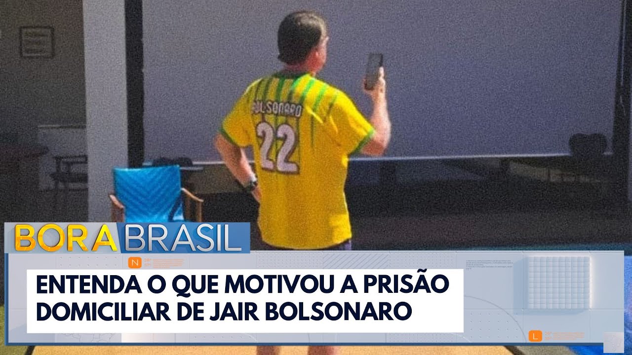 Entenda o que motivou a prisão domiciliar de Jair Bolsonaro