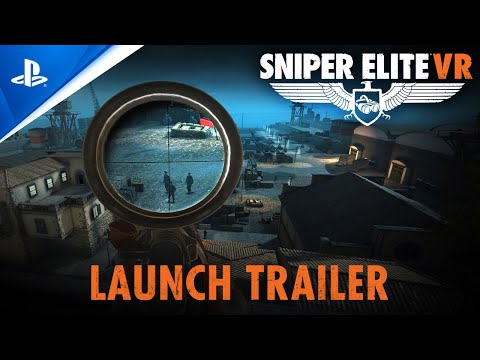 Sniper Elite VR – Launch Trailer | PS VR