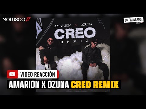 Ozuna y Amarion ponen a sudar a muchos con el Remix de "CREO". el palabreo reacciona