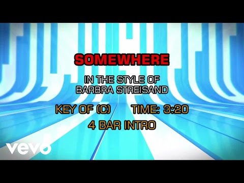 Barbra Streisand - Somewhere (Karaoke) - UCQHthJbbEt6osR39NsST13g