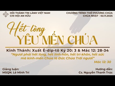 CHƯƠNG TRÌNH THỜ PHƯỢNG CHÚA | "HẾT LÒNG YÊU MẾN CHÚA" | HTTL AN HỮU | 02.11.2025