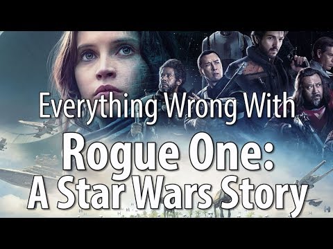 Everything Wrong With Rogue One: A Star Wars Story - UCYUQQgogVeQY8cMQamhHJcg