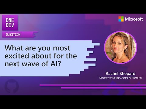 What are you most excited about for the next wave of AI? One Dev Question