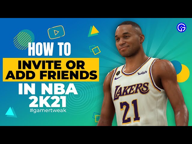 How to Invite Friends on NBA 2K21 for PC