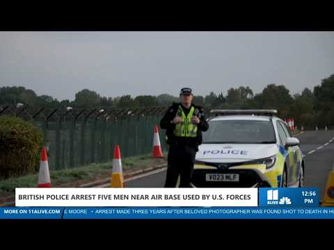 Five men arrested near U.K. air base used by U.S. forces