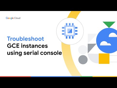 How to troubleshoot Google Compute Engine Instances using the serial console