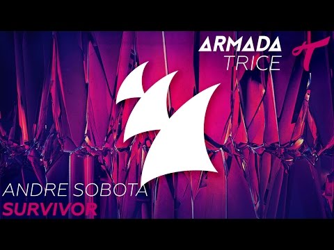 Andre Sobota - Survivor (Radio Edit) - UCGZXYc32ri4D0gSLPf2pZXQ