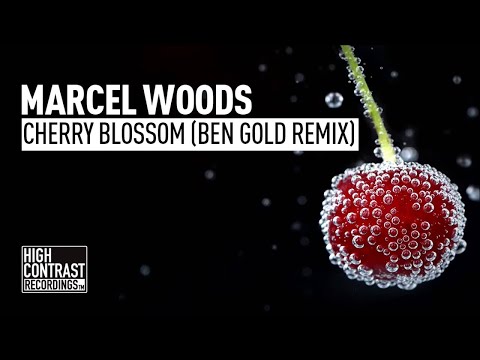 Marcel Woods - Cherry Blossom (Ben Gold Remix Edit) [High Contrast Recordings] - UCcpOuMFltSdNKhNCHkbgmig