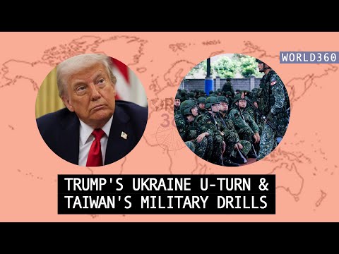 Trump's U-Turn on weapons for Ukraine amid Russia offensive, Taiwan's drills &amp; Macron's UK visit