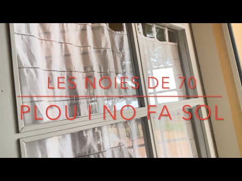 Plou i no fa sol . Les noies de 70