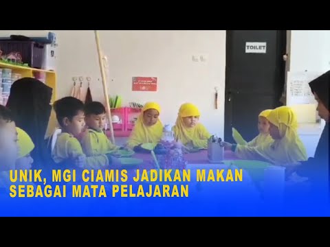 UNIK, MGI CIAMIS JADIKAN MAKAN SEBAGAI MATA PELAJARAN