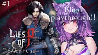 【LIES OF P - OVERTURE #1】Blind playthrough! First time DLC!【#AngyCatto