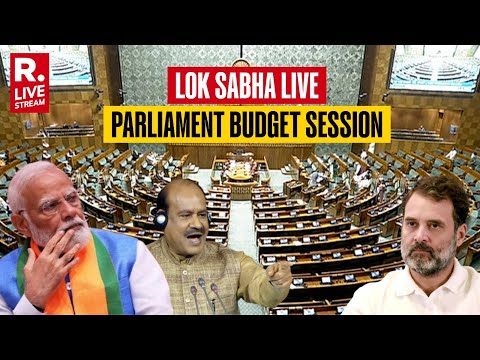 Lok Sabha LIVE: Parliament Budget Session | Delhi | Congress | BJP