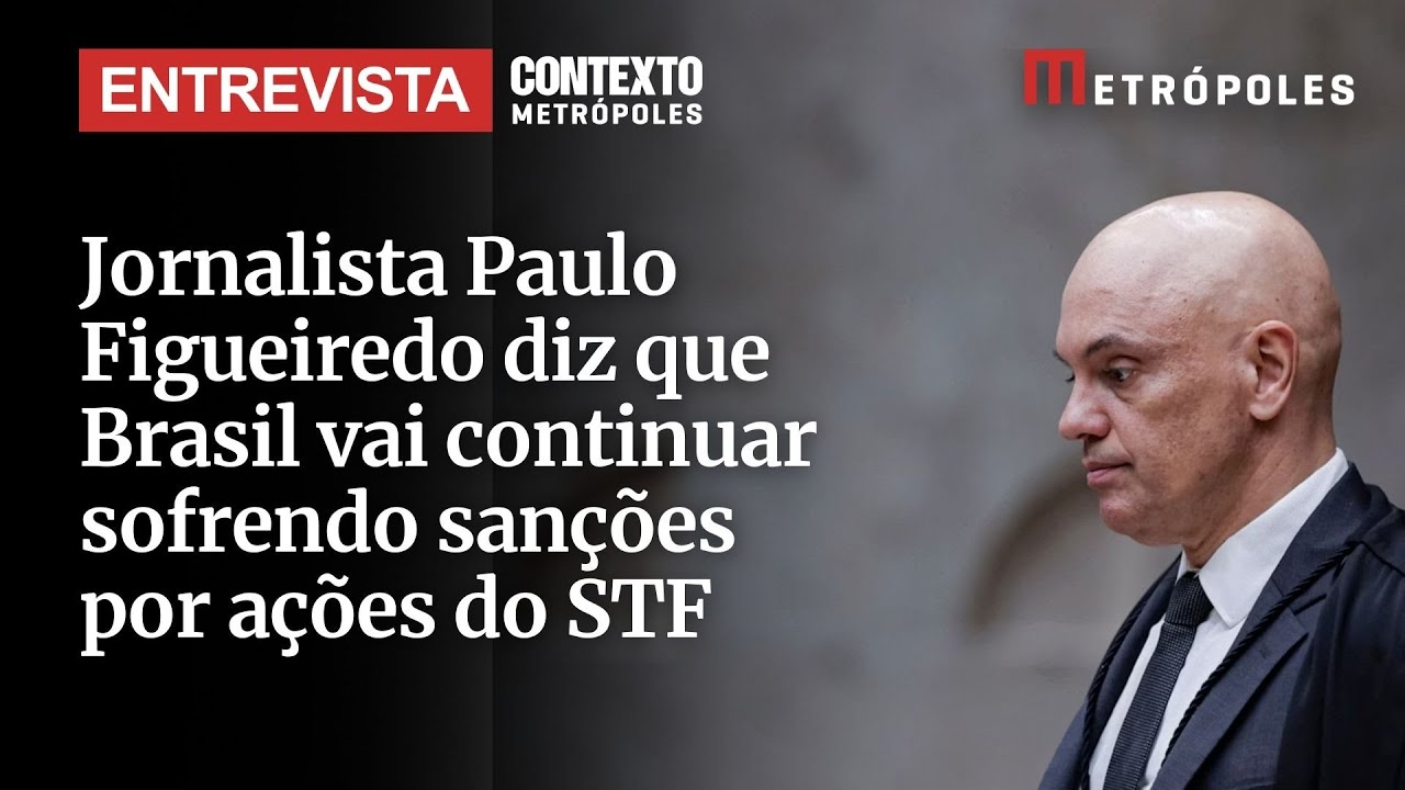 Jornalista Paulo Figueiredo diz que Brasil vai continuar sofrendo sanções por ações do STF