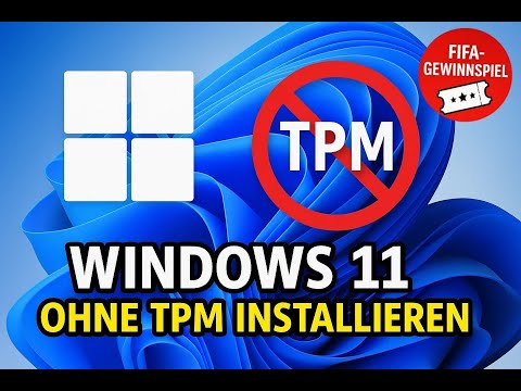 Windows 11 ohne TPM installieren – 3 einfache Methoden + FIFA-Gewinnspiel!