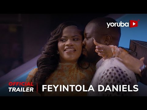 Feyintola Daniels Yoruba Movie 2025 | Official Trailer | Showing Wed 5th March On Yorubaplus