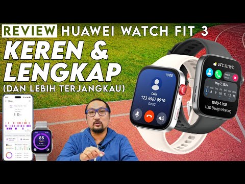 Stylish, Tipis dan Ringan, Kaya Fitur, Harga lebih terjangkau: Huawei Watch Fit 3 Resmi Indonesia.