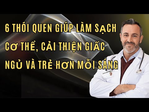 6 Thói Quen Giúp Làm Sạch Cơ Thể, Cải Thiện Giấc Ngủ Và Trẻ Hơn Mỗi Sáng 💫
