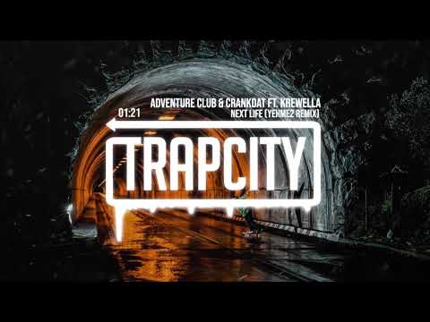 Adventure Club & Crankdat - Next Life ft. Krewella (YehMe2 Remix) - UC65afEgL62PGFWXY7n6CUbA