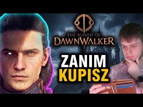 Czy będzie lepsze od Wiedźmina 3? | ZANIM KUPISZ The Blood of The Dawnwalker