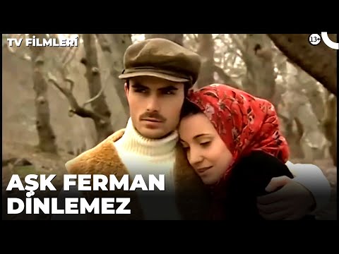 Aşk Ferman Dinlemez - Kanal 7 TV Filmi