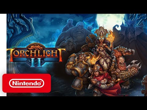 Torchlight II - Announcement Trailer - Nintendo Switch