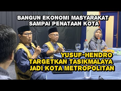 Bangun Ekonomi Masyarakat Sampai Penataan Kota, Yusuf-Hendro Targetkan Tasik Jadi Kota Metropolitan