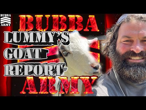 Goat Report Live 08/01/2021 - #TheBubbaArmy