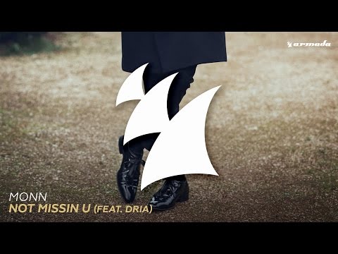 Monn - Not Missin U (feat. Dria) - UCGZXYc32ri4D0gSLPf2pZXQ