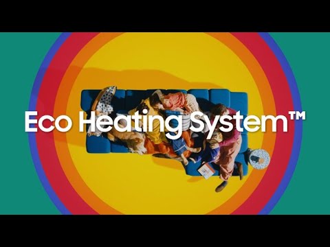 Eco Heating System™: Stronger. Quieter. Greener. │ Samsung