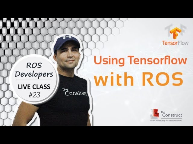 How to Use TensorFlow with ROS