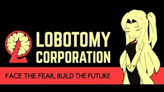 【Lobotomy Corporation】初見！Day2　入社から1週間を超えたい【バ美肉Vtuber】
