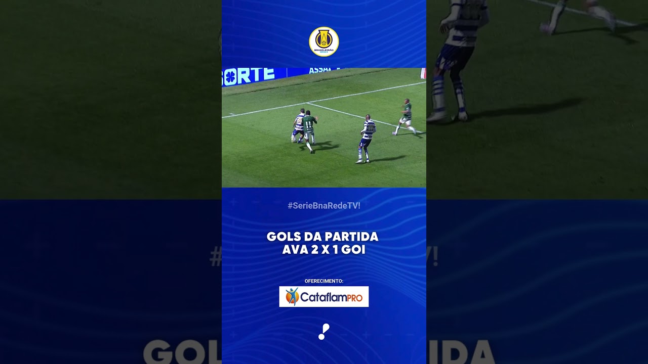 Gols da partida AVA 2 x 1 GOI   Série B 2025