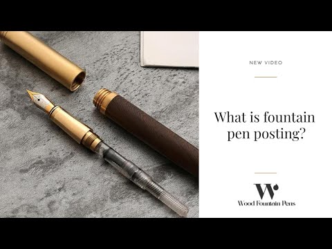 What Is Fountain Pen Posting?