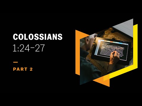 The Amazing Apostolic Heart of Love: Colossians 1:24–27, Part 2