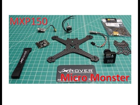 XHover MXP150 FPV Racing Quad Buildout/Spec Video - UCGqO79grPPEEyHGhEQQzYrw