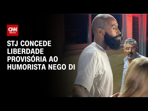 ​STJ concede liberdade provisória ao humorista Nego Di | CNN NOVO DIA