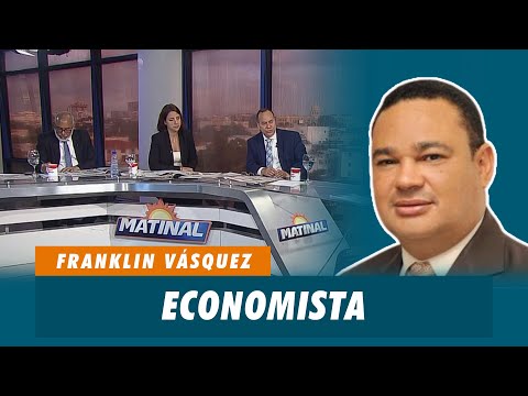 Franklin Vásquez, Economista | Matinal