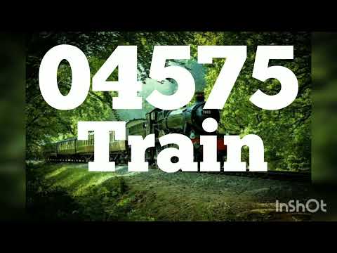 04575 TRAIN | TRAIN INFORMATION | INDIAN RAILWAY | IRCTC